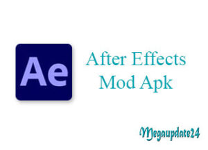 After Effects Mod Apk