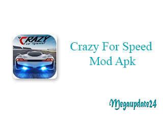 Crazy For Speed Mod Apk