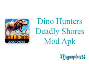 Dino Hunters Deadly Shores Mod Apk