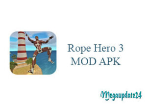 Rope Hero 3 MOD APK