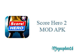 Score Hero 2 MOD APK