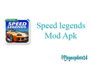 Speed legends Mod Apk