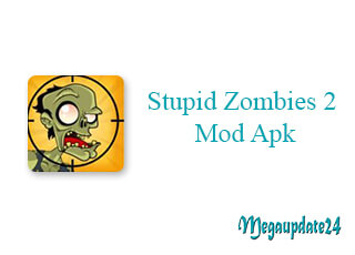 Stupid Zombies 2 Mod Apk