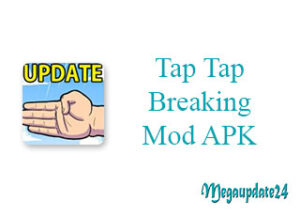 Tap Tap Breaking MOD APK