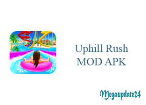 Uphill Rush MOD APK